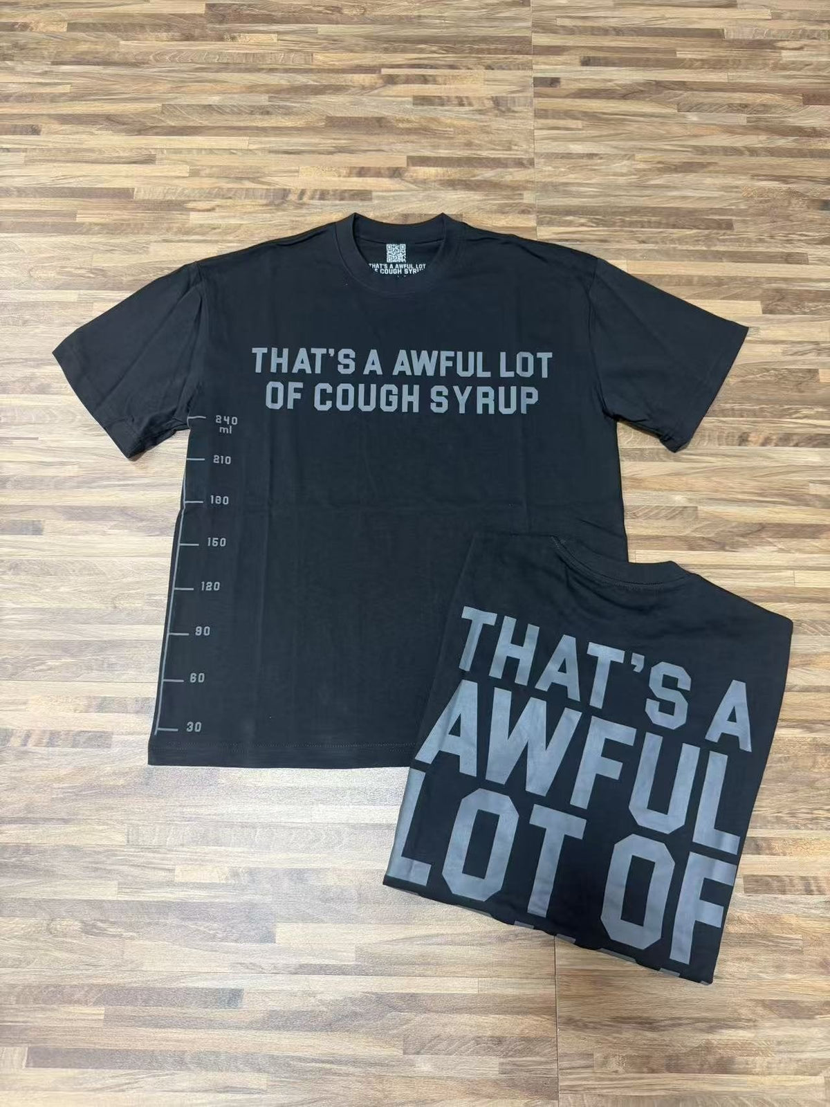THAT'S A AWFUL LOT OF COUGH SYRUP White/Gray Wordmark T-Shirt
